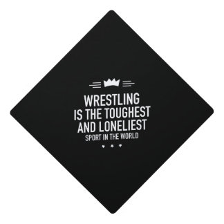 Wrestling is the toughest white graduation cap topper