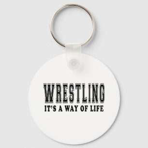 Wrestling It's way of life Keychain