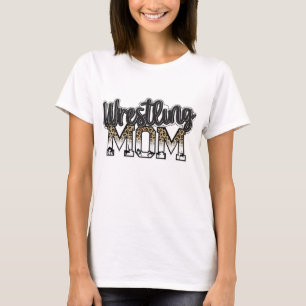 Wrestling Mom Leopard Funny Wrestling Gifts For Wo T-Shirt