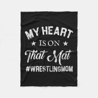 Wrestling Mom My Heart Is On That Mat Fleece Blanket