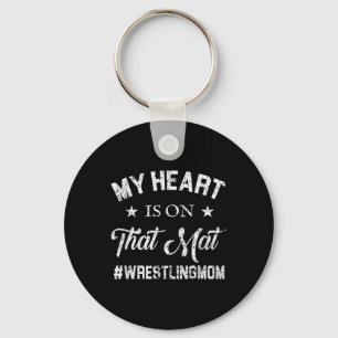 Wrestling Mom My Heart Is On That Mat Keychain