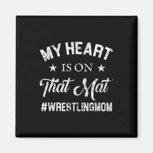 Wrestling Mom My Heart Is On That Mat  Magnet