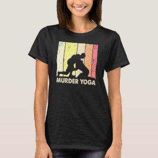 Wrestling Murder Yoga Jui Jitsu Brazillian 2 T-Shirt