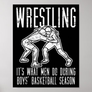 Wrestling What Men Do During Boys Sketll Funny Wre Poster