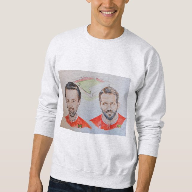 Wrexham too sweatshirt (Front)