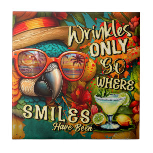 Wrinkles Only Go Where Smiles Have Been Parrot Tile