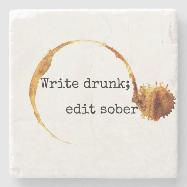 Write Drunk; Edit Sober Peter De Vries Quote Stone Coaster (Front)