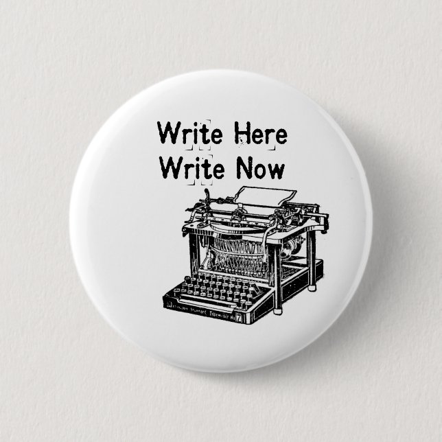 Write Here Write Now 2 Inch Round Button (Front)
