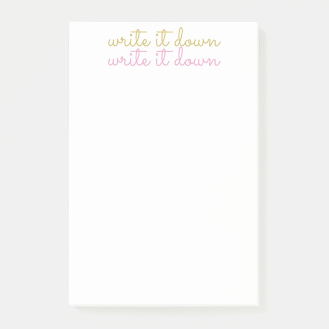 WRITE IT DOWN POST-IT NOTES (Front)