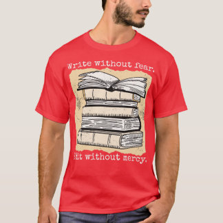 Write Without Fear Edit Without Mercy Vintage Writ T-Shirt