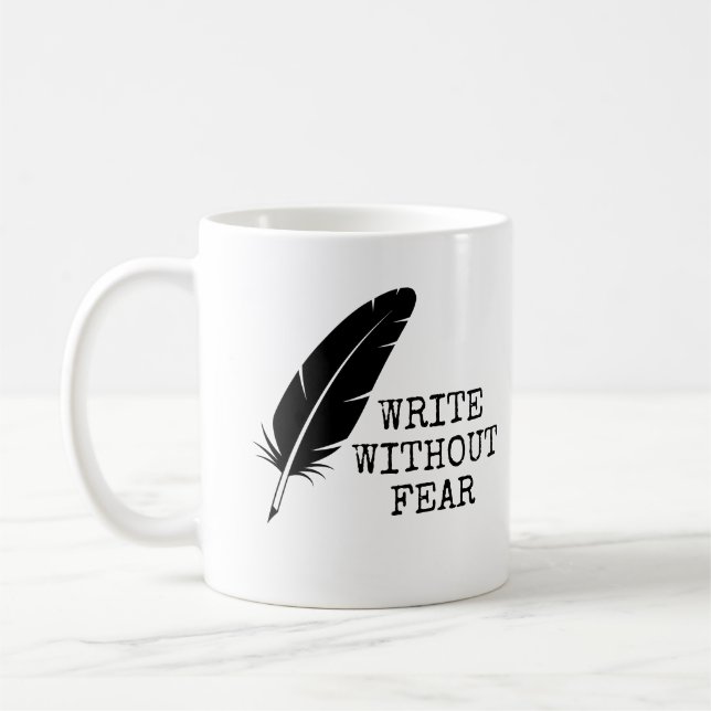 Write Without Fear Edit Without Mercy Writers Coffee Mug (Left)
