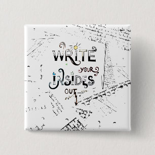 Write your Insides OUT! Motivational writers motto 2 Inch Square Button