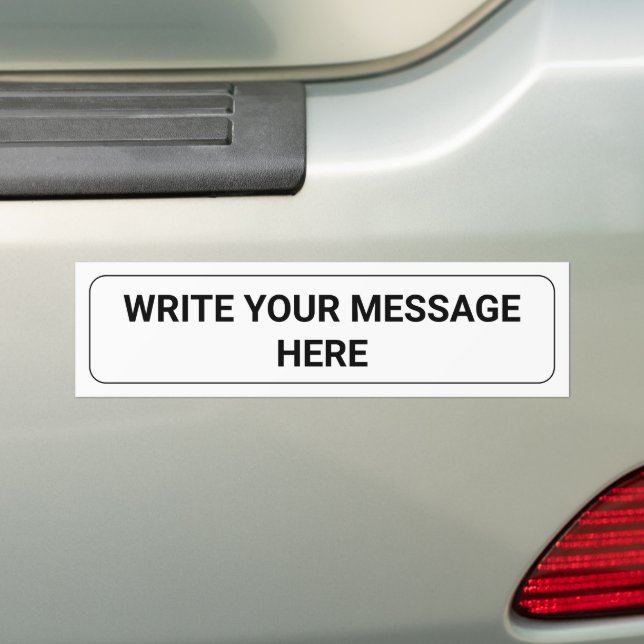 Write Your Message | Custom Text White Template Bumper Sticker (On Car)