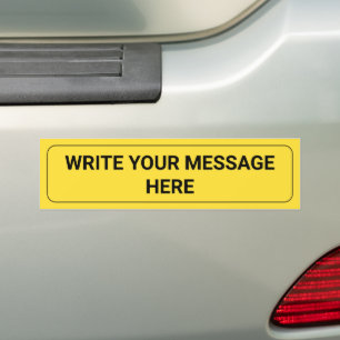 Write Your Message Custom Text Yellow Template Bumper Sticker