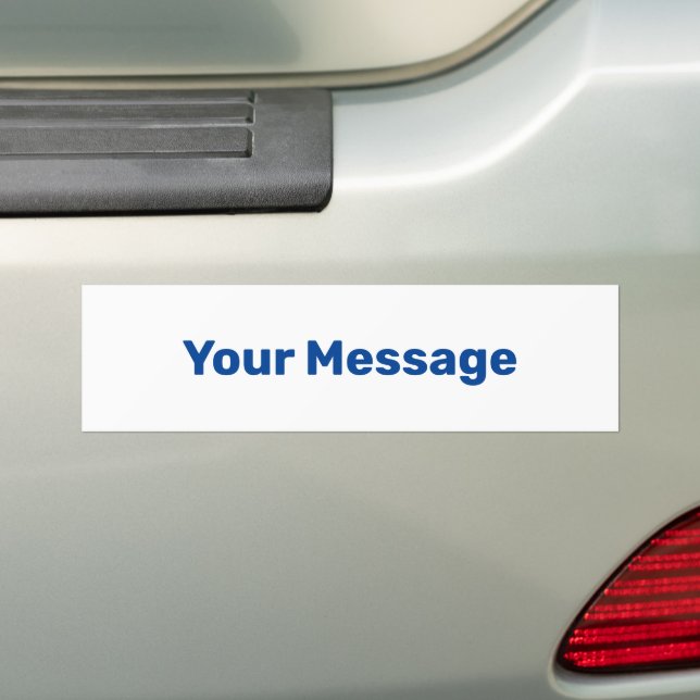 Write Your Message White and Blue Text Template Bumper Sticker (On Car)