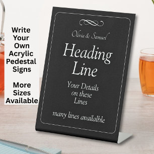 Write Your Own Pedestal Sign Black White 