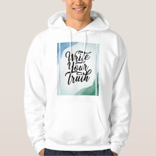 Write Your Truth 2 Hoodie