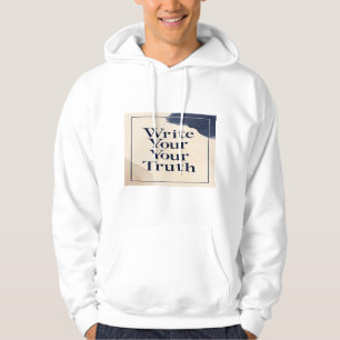 Write Your Truth Hoodie