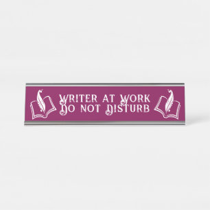 Writer at Work - Do Not Disturb Desk Name Plate