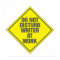 Writer At Work Do Not Disturb Poster Sign