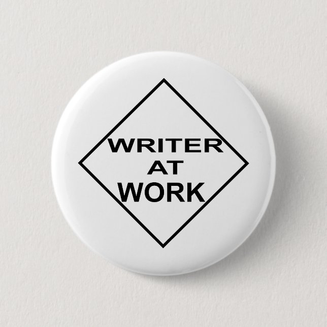 Writer at Work - Gift for Writers 2 Inch Round Button (Front)