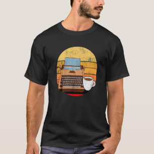 Writer Autor Coffee Typewriter Retro Vintage Journ T-Shirt