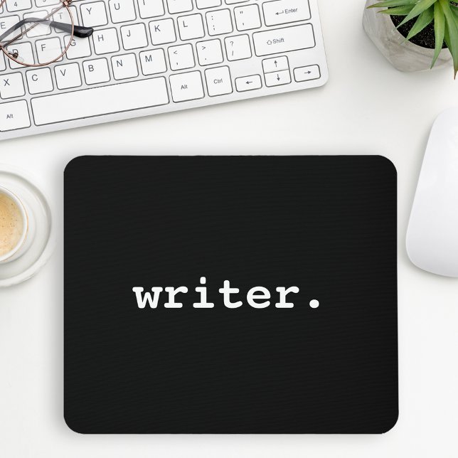 Writer Black or Choose Your Colour Mouse Pad (Customize to change text size, text style or background color.)