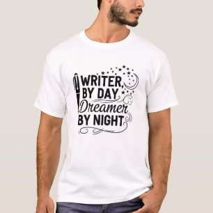 Writer by Day Dreamer by Night Shirt – Author