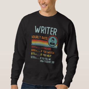 Writer Hourly Rate T-Shirt Retro Job Title Premium Sweatshirt