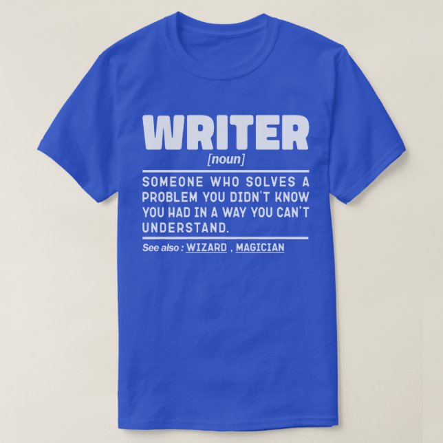 Writer Noun Definition Writing Lover Motivational  T-Shirt (Design Front)