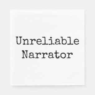 Writer - Unreliable Narrator I Napkin