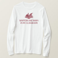 Writers Are Born In My Classroom | English Teacher