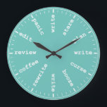 Writer's Clock - Humourous Writing Humour in Aqua<br><div class="desc">"writer writing process method",  "gifts for writers authors",  "fun author novelist gift",  "humourous funny writer's humour",  "professional creative novelists write",  "edit revise review plan",  "think read profession joke",  "job career work office",  "publishing publisher reporter journalist" "panic curse stare coffee" "alcohol booze rewrite edit"</div>