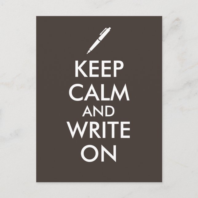 Writers Gifts Keep Calm and Write On Pen Custom Postcard (Front)