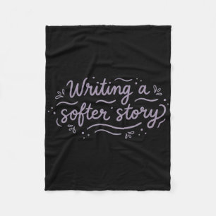 Writing A Softer Story For Writers Mental Health H Fleece Blanket