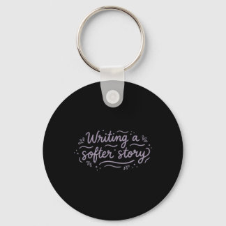 Writing A Softer Story For Writers Mental Health H Keychain