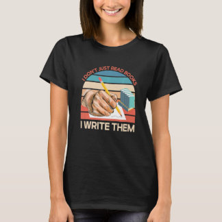 Writing For Authors And Writers 1 T-Shirt