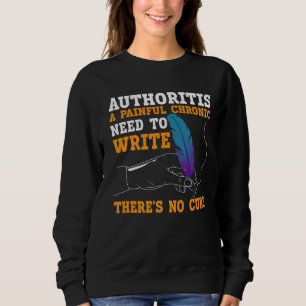Writing For Authors And Writers 2 Sweatshirt