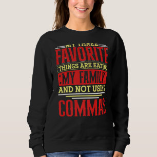 Writing For Authors And Writers 6 Sweatshirt