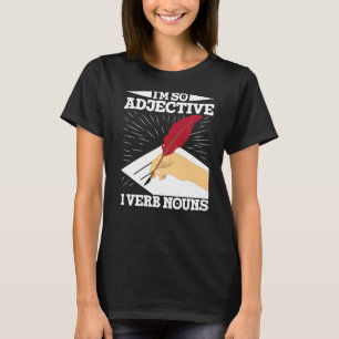 Writing For Authors And Writers   T-Shirt