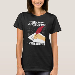 Writing For Authors And Writers   T-Shirt
