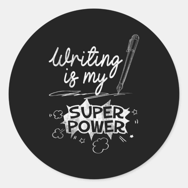 Writing Is My Superwer Superhero Writers And Aus Q Classic Round Sticker (Front)