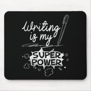 Writing Is My Superwer Superhero Writers And Aus Q Mouse Pad