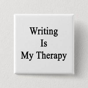 Writing Is My Therapy 2 Inch Square Button