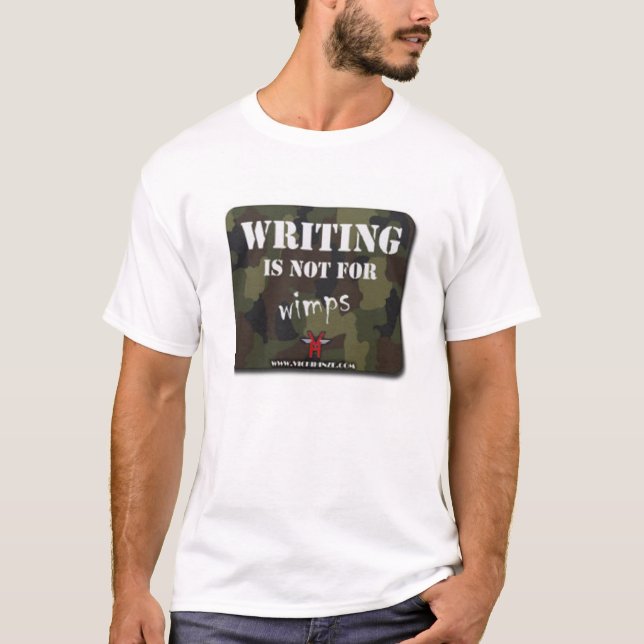 Writing is not for wimps T-Shirt (Front)