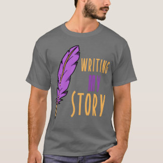 Writing my Story 70s friend T-Shirt