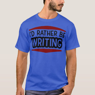 Writing T-Shirt