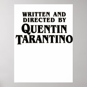 Written and Directed by Quentin Tarantino Poster