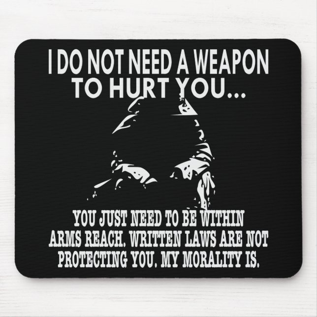 Written Laws Are Not Protecting You My Morality Is Mouse Pad (Front)