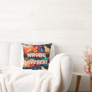 Wrong Couch Decorative Fall Throw Pillow